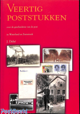 Veertig poststukken, Waterland en Zaanstreek, J. Dehé 2002