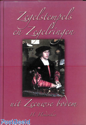 Zegelstempels en zegelringen uit Zeeuwse bodem