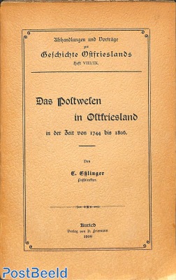 Das Postwesen in Ostfriesland 1744-1806, 90p, 1908